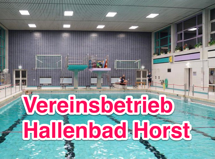 Geänderte Übungszeiten Hallenbad Horst während der Sommerferien